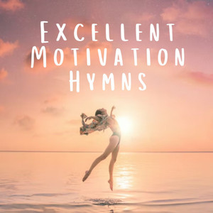 Excellent Motivation Hymns album