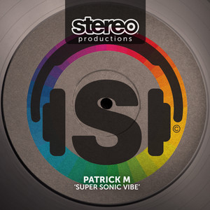 Patrick M — Super Sonic Vibe (2026)
