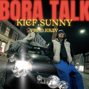 Bora Talk by Kief.Sunny, KRAV