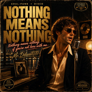 Nothing Means Nothing by Mr_Deluxe2020