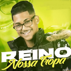Mc Reino - Nossa Tropa