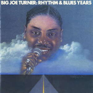 Lipstick, Powder and Paint by Big Joe Turner