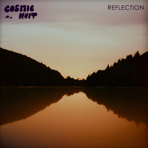 Reflection by Cosmic Nuit
