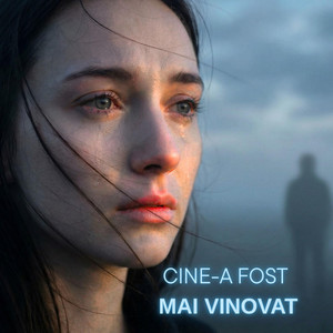 CINE-A FOST MAI VINOVAT