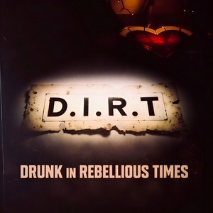 Mother of mine by D.I.R.T Drunk in rebellious times