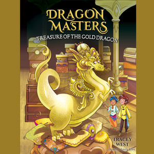 Chapter 4 - Treasure of the Gold Dragon - Dragon Masters, Book 12 by Tracey West, Emily Ellet