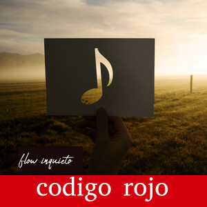 Codigo Rojo by FLOW.INQUIETO