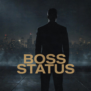 BOSS STATUS by LXNARVIBEXX
