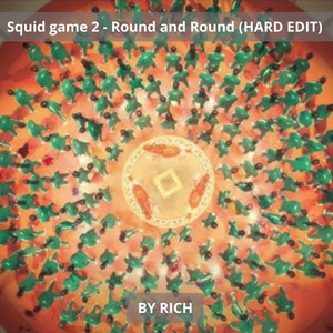 Round and Round - Radio Edit by RICH