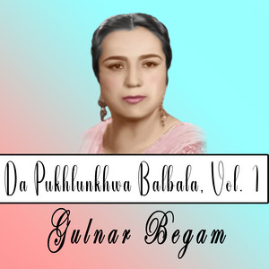 Gulnar Begam - Lalia Sok Dey Zama