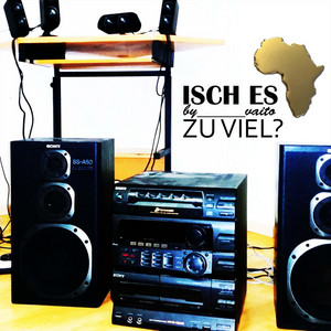 Isch es zu viel? by VAITO