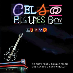 Sempre Brilhará - Ao Vivo by Celso Blues Boy