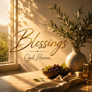 Blessings by Ogoh Precious