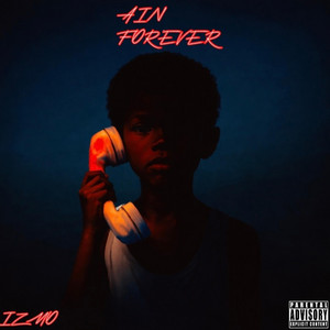 AIN FOREVER by IZMOXXANDER