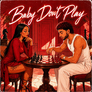 Baby Don't Play by Lexnour