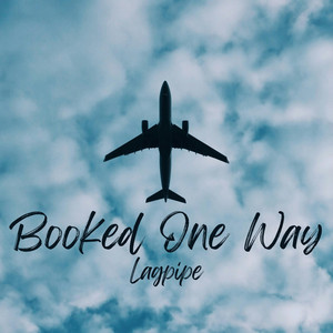 Booked One Way by Lagpipe