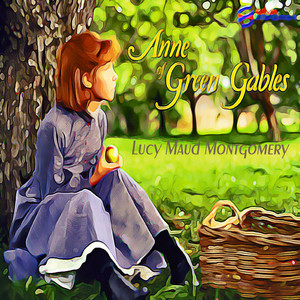 Lucy Maud Montgomery: Anne of Green Gables Audiobook