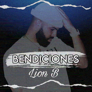 Bendiciones by Yo Soy Lion B