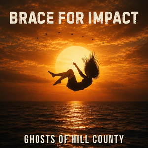 Brace for Impact by Ghosts of Hill County