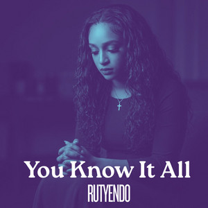 You Know It All by Rutyendo