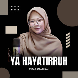Ya Hayatirruh _ Syifa Nurfadhilah by Aciw Project