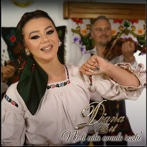 Diana Mîț - Nu-Ți Uita Omule Rostu’