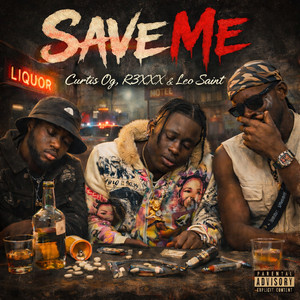Curtis Og, R3XXX & Leo Saint - Save Me