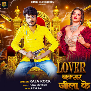 Raja Rock - Lover Baxar jila ke