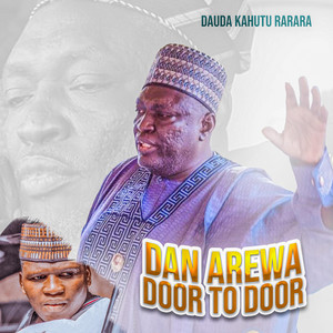 Dauda Kahutu Rarara - Dan Arewa Door To Door