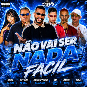 Não Vai Ser Nada Facil