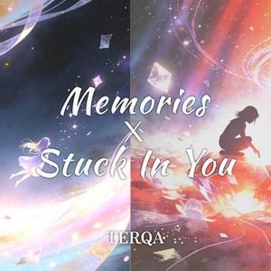 Memories X Stuck In You - Remix by TERQA