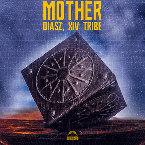 Mother - Original mix by DIASZ, XIV Tribe