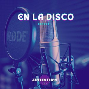 En la disco by Jaylen Elian
