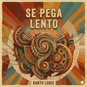 Se pega lento by Bantu Logic