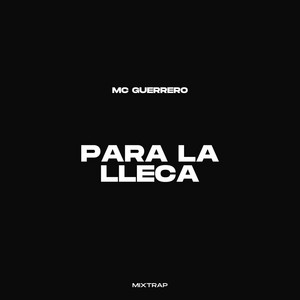 Para la lleca by McGuerrero