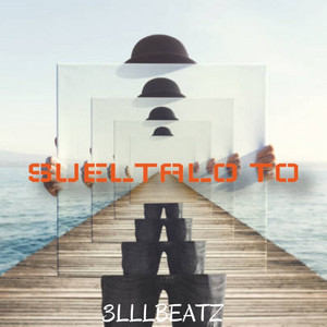 Suelta To by 3LLLBeatz