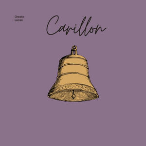Carillon by Oreste Lucas