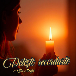 Detesto Recordarte by Killa Wayra