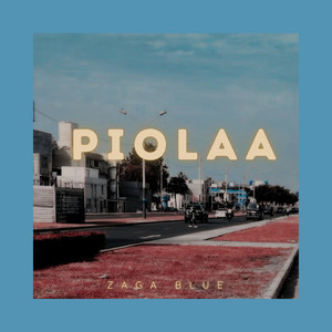 piolaa by Zaga Blue Beats