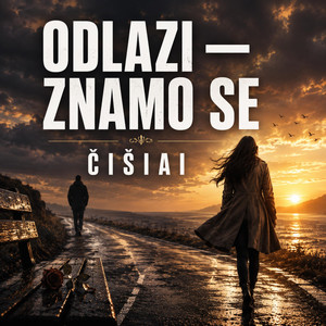 Odlazi znamo se by ČIŠIAI