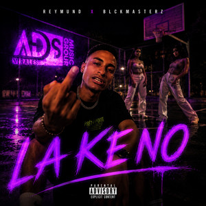 LA KE NO by Reymund, BLCKMASTERZ