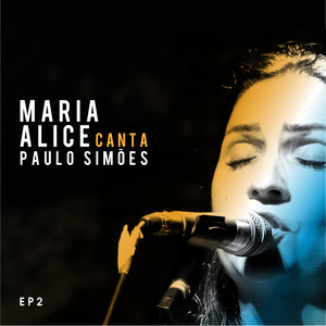 Maria Alice Canta Paulo Simões - EP2