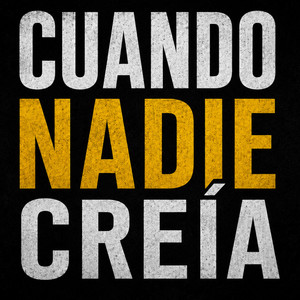 Cuando nadie creia by miguel malito