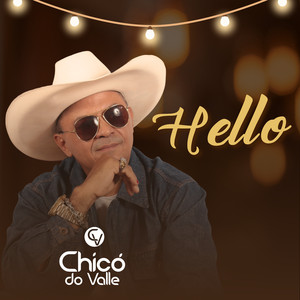 Chicó Do Valle - Hello