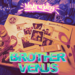 Neverending by Brother Venus