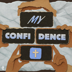 My Confidence by We Are Compass Worship, Duncan Mitchell