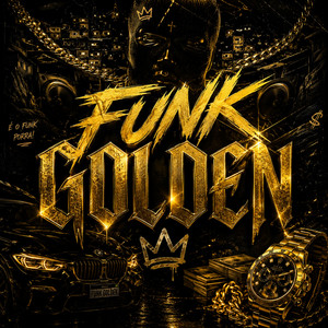 FUNK GOLDEN - Single by Dj Luan Gomes | Spotify