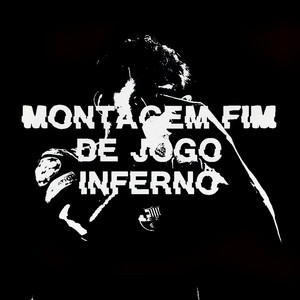 DJ COZY 013 - MONTAGEM FIM DE JOGO INFERNO (Slowed)
