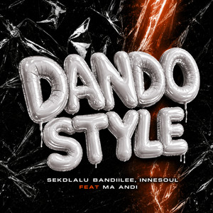 Dando Style by Sekdlalu Bandiilee, Innesoul, Ma Andi