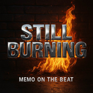 Still Burning by Memo On The Beat